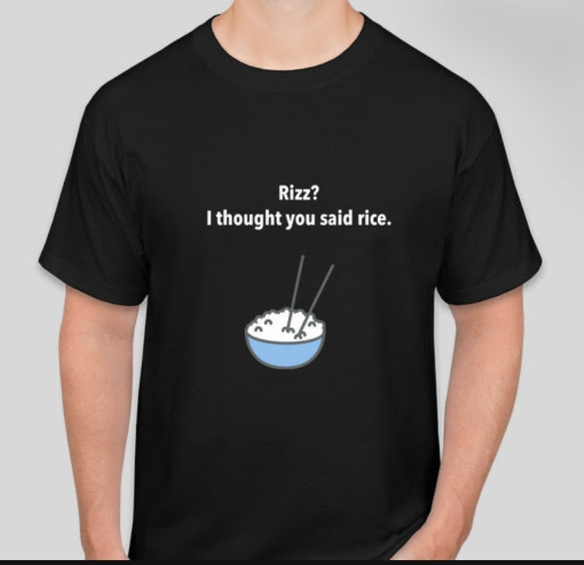 Rizz? Rice. Graphic T-Shirt
